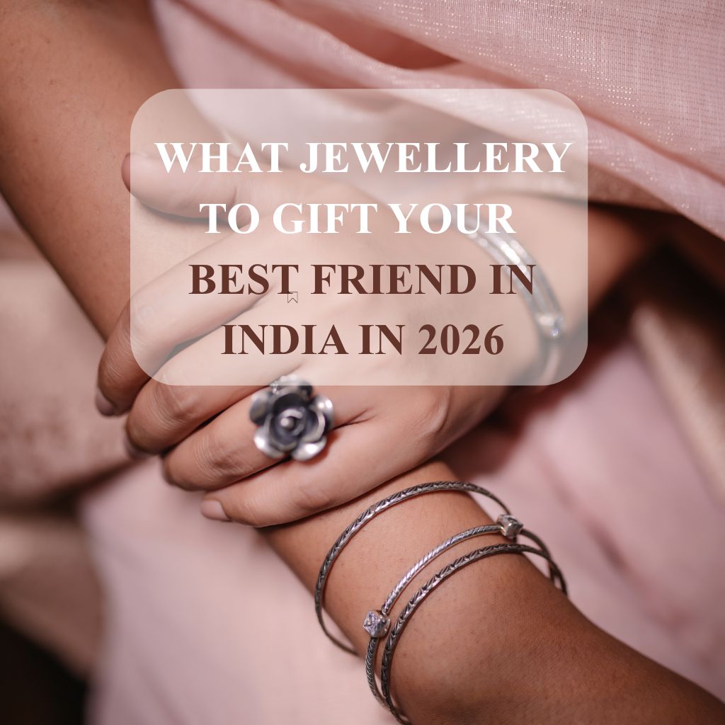 What Jewellery to Gift Your Best Friend in India in 2026